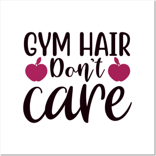 gym hair don't care Posters and Art